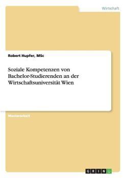 Paperback Soziale Kompetenzen von Bachelor-Studierenden an der Wirtschaftsuniversität Wien [German] Book