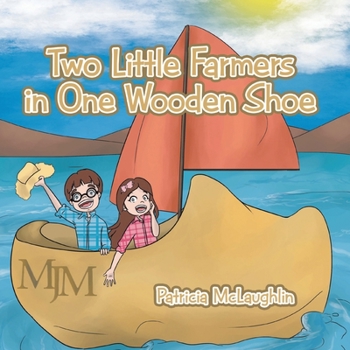 Paperback Two Little Farmers in One Wooden Shoe Book