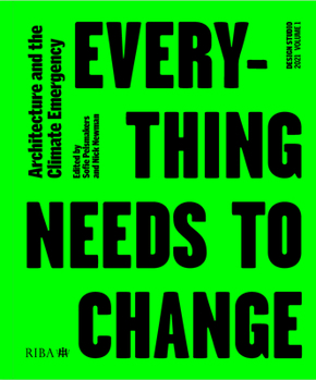 Paperback Design Studio Vol. 1: Everything Needs to Change: Architecture and the Climate Emergency Book