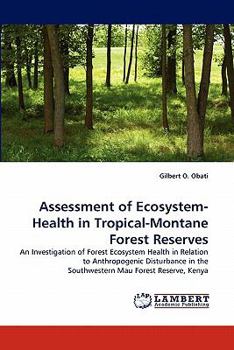 Paperback Assessment of Ecosystem-Health in Tropical-Montane Forest Reserves Book