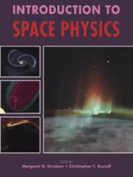 Hardcover Introduction to Space Physics Book