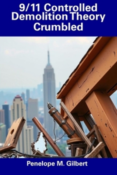 Paperback 9/11 Controlled Demolition Theory Crumbled Book