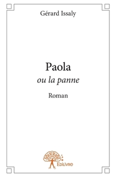 Paperback Paola ou la panne: Roman [French] Book