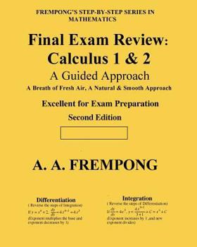 Paperback Final Exam Review: Calculus 1 & 2: (A Guided Approach) Book