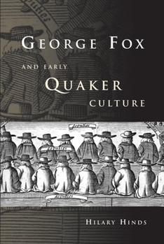 Hardcover George Fox and Early Quaker Culture Book