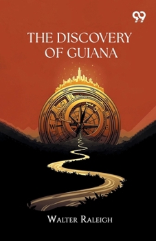 Paperback The Discovery Of Guiana Book
