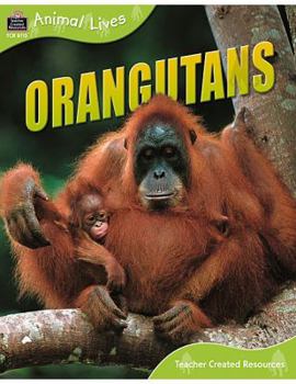 Orang-Utans, Animal Lives, Books Are Fun Edition
