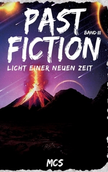 Paperback Past Fiction: Licht einer neuen Zeit [German] Book
