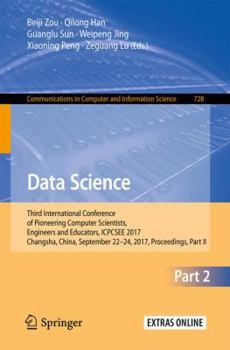 Paperback Data Science: Third International Conference of Pioneering Computer Scientists, Engineers and Educators, Icpcsee 2017, Changsha, Chi Book