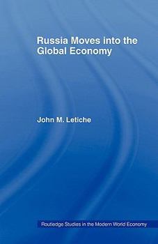 Paperback Russia Moves Into the Global Economy Book