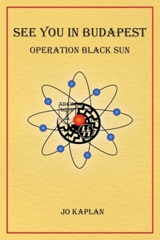 Paperback See You In Budapest: Operation Black Sun Book