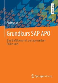 Paperback Grundkurs SAP Apo: Eine Einführung Mit Durchgehendem Fallbeispiel [German] Book