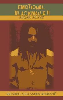 Paperback Emotional Blackmaile II: Sugar Slave Book