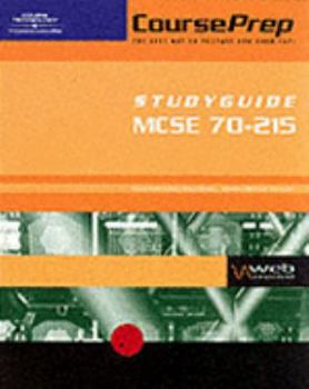 Paperback MCSE CoursePrep StudyGuide: Exam #70-215, Installing, Configuring, and Administering Microsoft Windows 2000 Server Book