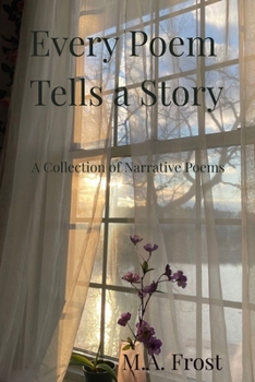 Paperback Every Poem Tells a Story: A Collection of Narrative Poems Book