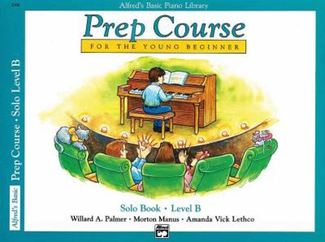 Paperback Alfred's Basic Piano Library: Prep Course for The Young Beginner Solo Book, Level B Book