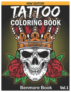Paperback Tattoo Coloring Book: An Adult Coloring Book with Awesome and Relaxing Tattoo Designs for Men and Women Coloring Pages Book