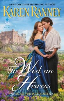 To Wed an Heiress - Book #2 of the All for Love