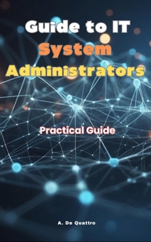 Paperback Guide to IT System Administrators: Practical Guide Book