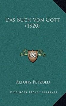 Paperback Das Buch Von Gott (1920) [German] Book