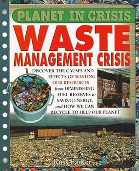 Waste Crisis - Book  of the Planet In Crisis