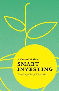 Paperback An Insider's Guide to Smart Investing Book