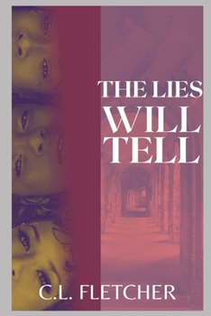 Paperback The Lies Will Tell Book