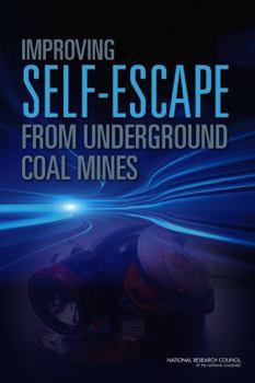 Paperback Improving Self-Escape from Underground Coal Mines Book