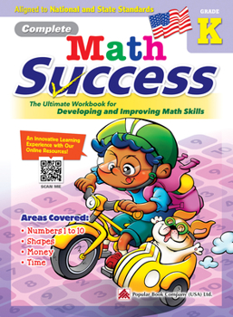 Complete Math Success Kindergarten - Learning Workbook For Kindergarten Grade Students - Math Activities Children Book – Aligned to National and State Standards