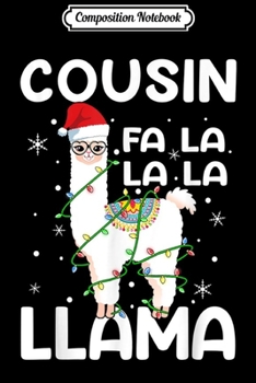 Paperback Composition Notebook: Cousin Fa La Llama Funny Christmas Pajama Gift Journal/Notebook Blank Lined Ruled 6x9 100 Pages Book