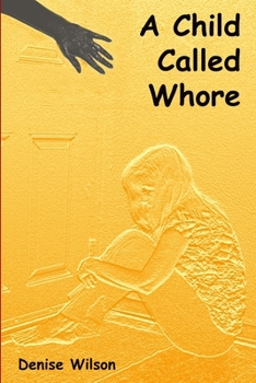 Paperback A Child Called Whore Book