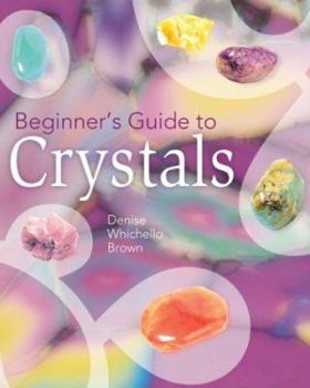 Paperback Beginner's Guide to Crystals Book