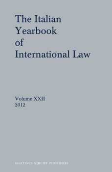 Hardcover The Italian Yearbook of International Law, Volume 22 (2012) Book