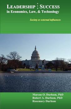 Paperback Leadership & Success in Economics, Law, & Technology: Society or external influences Book