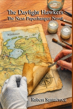Paperback The Daylight Hawkers: The Next Paperhanger Novel Book