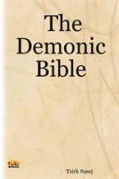 Paperback The Demonic Bible Book