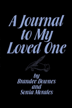 Paperback A Journal to Your Loved One Book