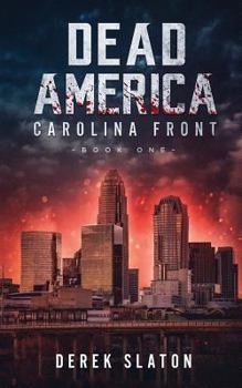 Paperback Dead America: Carolina Front Book 1 Book