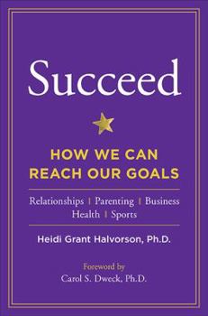 Hardcover Succeed: How We Can Reach Our Goals Book