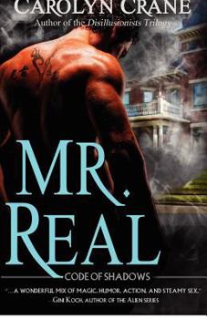 Mr. Real - Book #1 of the Code of Shadows