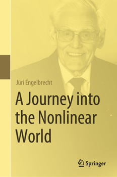 Hardcover A Journey Into the Nonlinear World Book