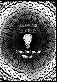 Paperback Release your thoughts & Unwind your mind: Ornate Pattern art Jornal Book