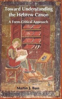 Hardcover Toward Understanding the Hebrew Canon: A Form-Critical Approach Book