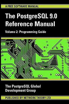 Paperback PostgreSQL 9.0 Reference Manual - Volume 2: Programming Guide Book