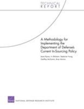 Paperback A Methodology for Implementing the Department of Defense's Current In-Sourcing Policy Book