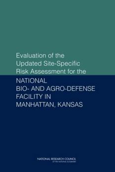 Evaluation of the Updated Site-Specific Risk Assessment for the National Bio- and Agro-Defense Facility in Manhattan, Kansas