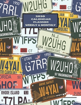 Weekly & Monthly Calendar Planner: Manly Planner For Men - January Through December - Retro License Plates (2020 Planners For Men)
