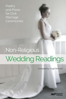 Paperback Non-Religious Wedding Readings: Poetry and Prose for Civil Marriage Ceremonies Book