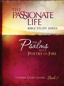Paperback Psalms: Poetry on Fire Book Two 12-Week Study Guide: The Passionate Life Bible Study Series Book