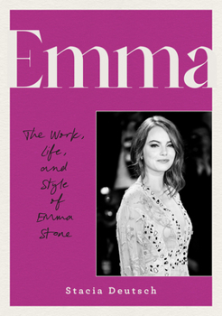 Emma: The Influence and Style of Emma Stone
